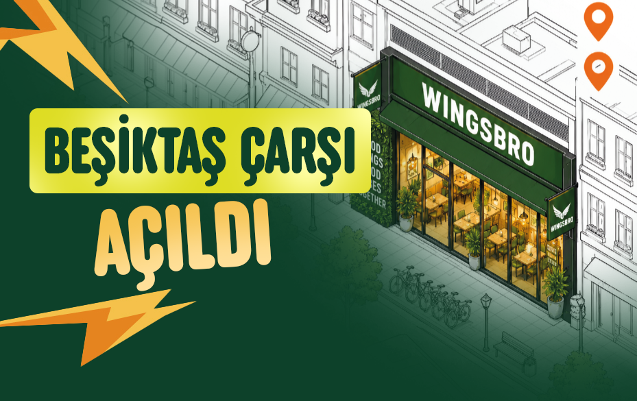 Wingsbro Beşiktaş Çarşı Şubemiz Açıldı!